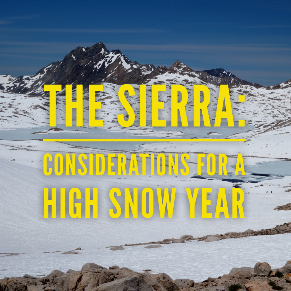 The Sierra Nevada Mountains Considerations For A High Snow Year 2 the-sierra-nevada-mountains-considerations-for-a-high-snow-year-2