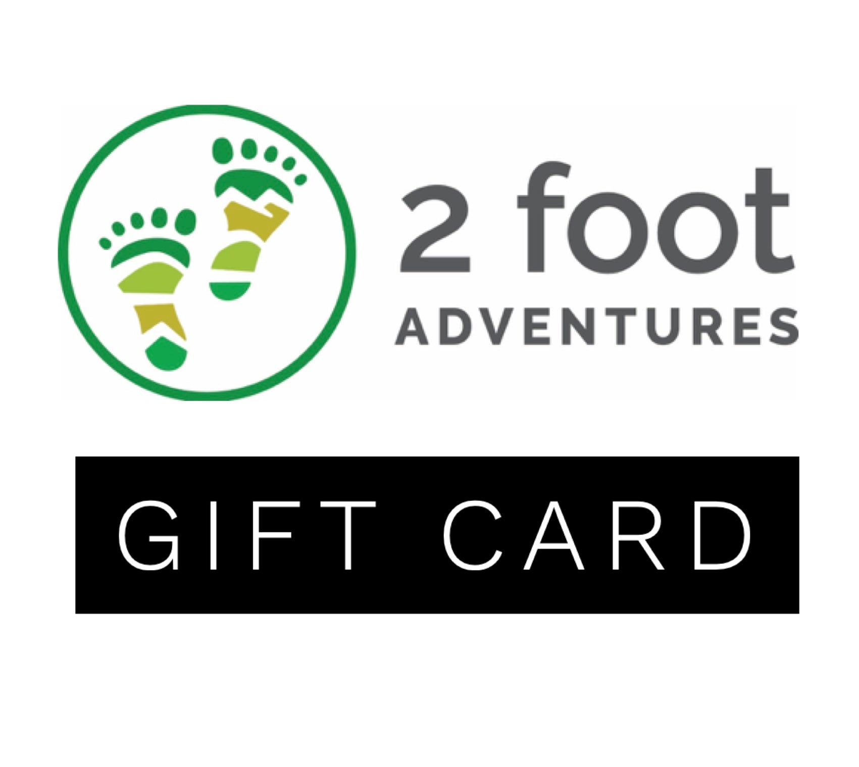 2 Foot Adventure Gift Card